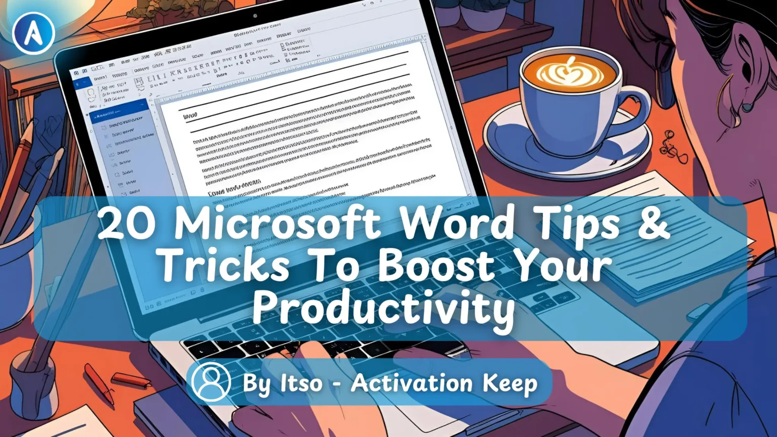 20 Microsoft Word Tips & Tricks To Boost Your Productivity