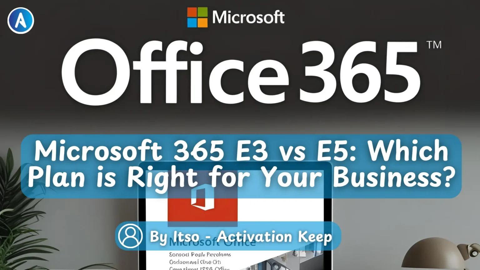 Microsoft 365 E3 vs E5