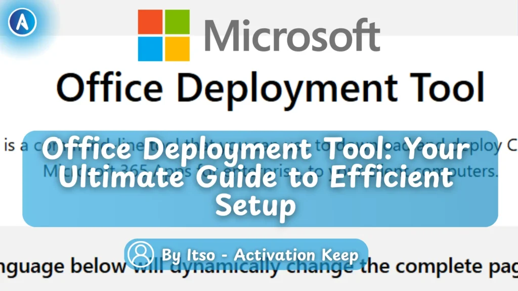 Office Deployment Tool Your Ultimate Guide to Efficient Setup