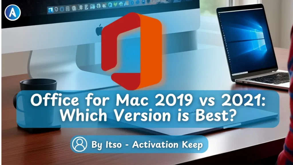 Office for Mac 2019 vs 2021
