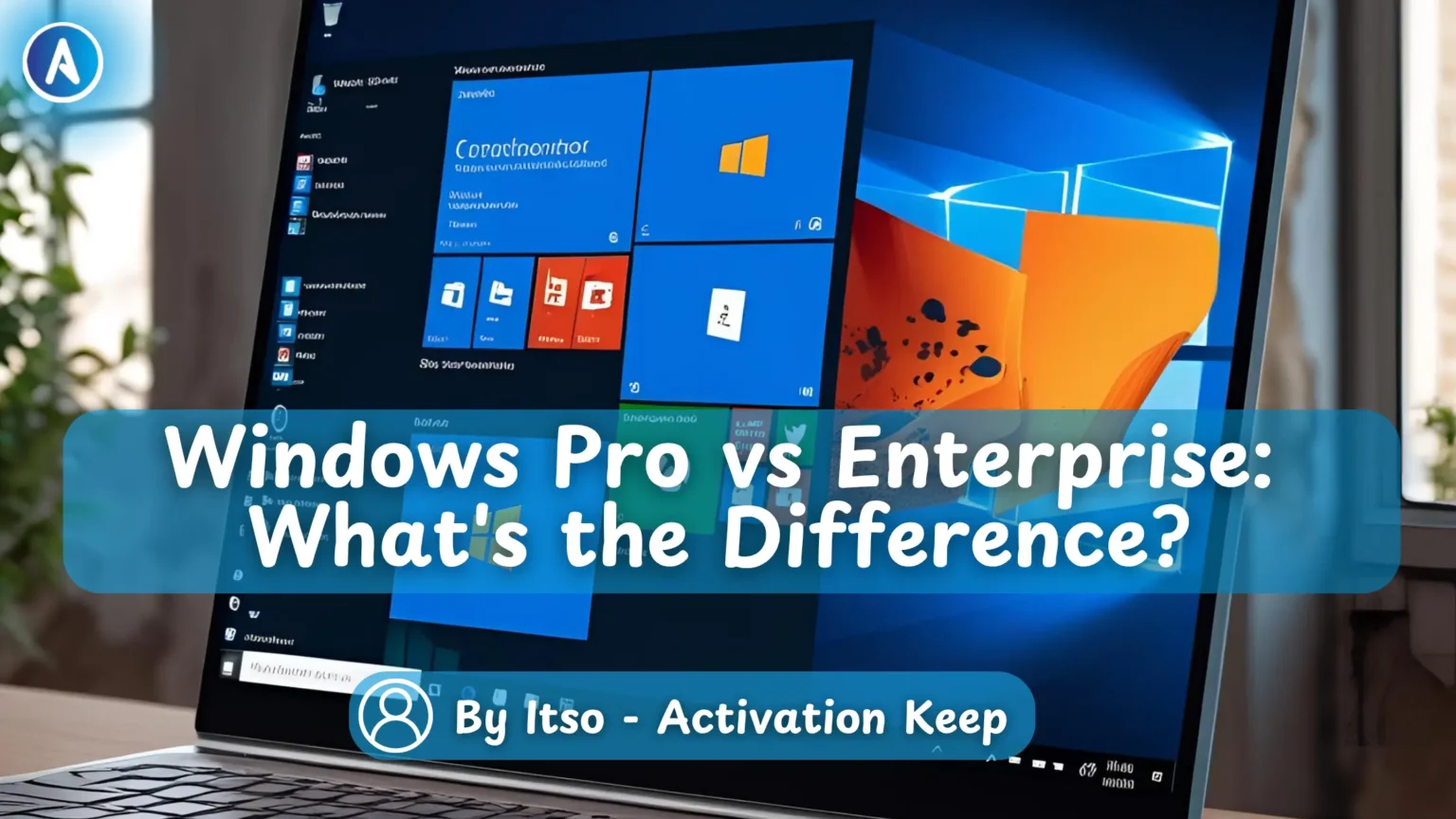 Windows Pro vs Enterprise What's the Difference
