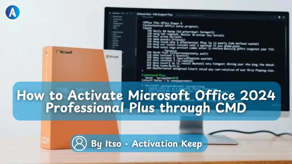 Microsoft Office 2024 Professional Plus activate through CMD